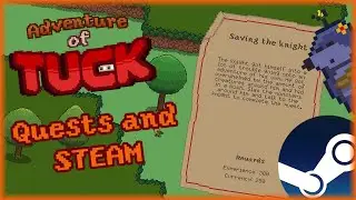 Quests + Steam Page! - Adventure of Tuck - Unity Devlog #07
