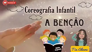 Coreografia Infantil A Benção (Gabriel Guedes)