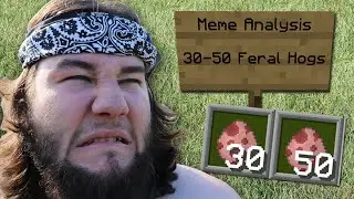 Meme Analysis: 30-50 Feral Hogs