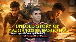 Major Rohit Rasgotra : Indian Army Officer to Presidential ADC ||  Biography || @SuccessMotivationQ 
