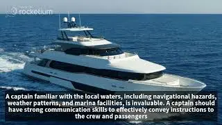7 Tips to Select the Right Captain for Your Boat