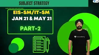 EIS-SM/IT-SM Strategy for Jan 21 & May 21 Exams | Unacademy CA Intermediate Group 2 | J.S. Batra