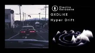 GXDLIKE - Hyper Drift | phonk