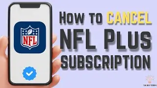 How to Cancel NFL Plus App Subscription (Step-by-Step Guide)