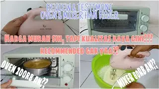 REVIEW JUJUR OVEN HAN RIVER 12L HROV001 & MIXER HAN RIVER HRDDQ-008 | TESTIMONI PEMAKAIAN