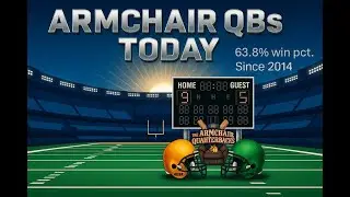 ARMCHAIR QBs TODAY: NFL Playoffs Begin CFB Playoff Semifinals Wager Advice
