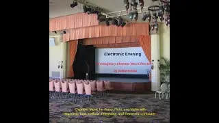 Electronic Evening: An Imaginary Chamber Music Recital