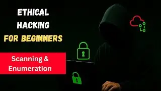 Module 5: Scanning & Enumeration | Ethical Hacking Masterclass by Secure7 🔍💻
