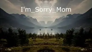 I'm Sorry Mom | Royalty Free Music | Free Music | No Copyright