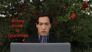 Writing Emails In Quarantine