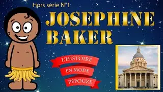 HISTOIRE : QUI ÉTAIT JOSEPHINE BAKER ? (hors série)