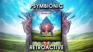 Psymbionic - Retroactive