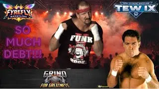 Is this the Episode we stop losing money? TEW IX - Grind for Greatness, Episode 4