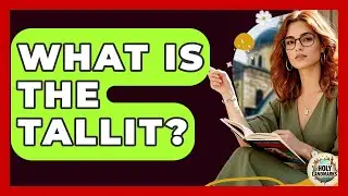 What Is The Tallit? - Holy Landmarks