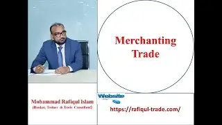 Merchanting Trade-New trade mechanism