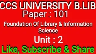 Five laws of library science, types of libraries, history of libraries , paper 101 unit-2 complete
