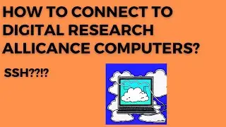 Establishing an SSH Connection with Compute Canada: A Step-by-Step Guide