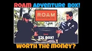 Roam Adventure co. 52L rugged box! (Review)
