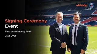 WeTrade x PSG: Signing Ceremony Event