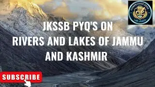 JKSSB PYQ's on Rivers and Lakes of Jammu and Kashmir 