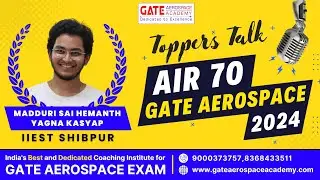 GATE Aerospace Engineering Topper's Talk | All India Rank 70 | Gate Aerospace Academy | Gate AE 2024