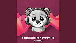 Pink Noise Brain Focus Beam, Pt.22