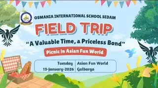 OSMANIA INTERNATIONAL SCHOOL SEDAM #oiss#picnic#school 