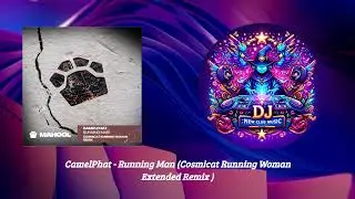 CamelPhat - Running Man (Cosmicat Running Woman Extended Remix )[MAHOOL]