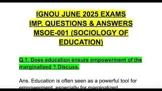 MSOE-001 IGNOU JUNE 2025 EXAM IMP. QUES & ANS Does education ensure empowerment of the marginalized?