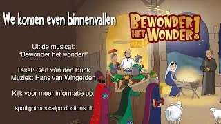We komen even binnenvallen
