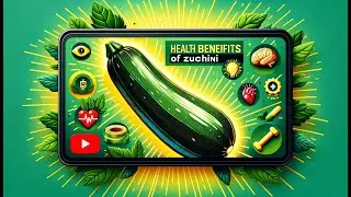 Health Benefits of Zucchini || Benefits of Zucchini || Health is Wealth
