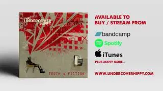 The Undercover Hippy - Truth & Fiction [Full Album]