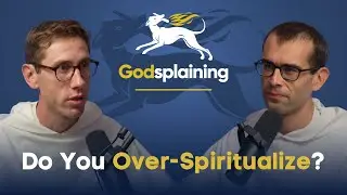 Do You Over-Spiritualize? | Frs. Jacob-Bertrand Janczyk & Bonaventure Chapman