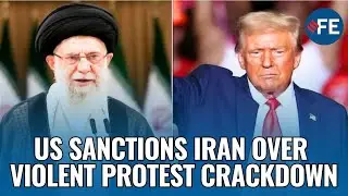 US Imposes Sanctions on 18 Iranian Officials Over Protest Crackdown | US Iran Conflict | Iran News