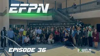 Exertus Business & Leadership Center Grand Opening in Pomona, CA - EFPN Ep. 36