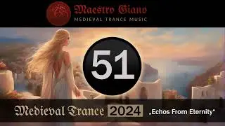 Medieval Trance 2024 - Echos Of Eternity