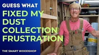 You&rsquo;ll Never Guess What Fixed My Dust Collection Frustration