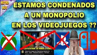 ▶️ #180 MONOPOLIO en los VIDEOJUEGOS ESTAMOS CONDENADOS ?? 🤔🔥 Xbox + PlayStation + Nintendo 🌋