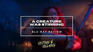 A Creature Was Stirring (2023) | Blu-Ray Review