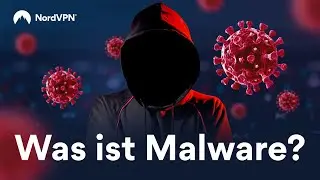 Was ist Malware | Viren, Trojaner und W&uuml;rmer | NordVPN auf Deutsch