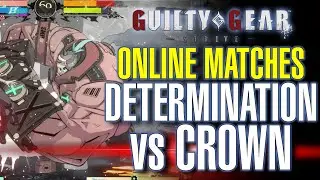 GGST Online Matches: Determination (Potemkin) vs Crown (Lucy) - GUILTY GEAR STRIVE