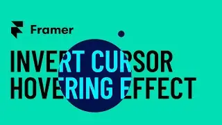 INVERT CURSOR HOVERING EFFECT UNDER 1.30 MIN | FRAMER