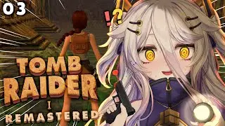 📛03 TOMB RAIDER DAYO!