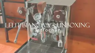 Lelit Bianca V3 Espresso Machine Unboxing & Initial Setup