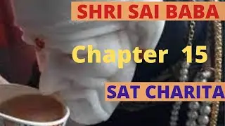 Sugarless Tea - History of Sai Baba Sri | Sai Satcharitra Chapter 15 in English #satcharitra #sai