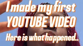 I made my FIRST YOUTUBE VIDEO&hellip; Here is what happened ..🙉