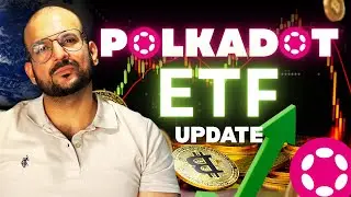 ОБНОВЛЕНИЕ POLKADOT ETF 🧭