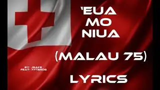 &lsquo;EUA MO NIUA (MALAU 75) - By J SAKE feat 77TBROS