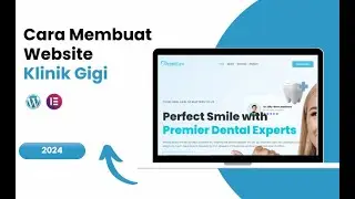 Cara Membuat Website Klinik Gigi
