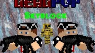 Pr&eacute;sentation du skyblock de Deadpvp